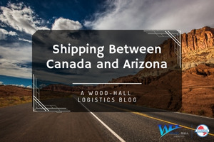 Shipping Between Canada and Arizona