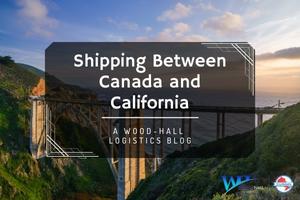Shipping Between Canada and California