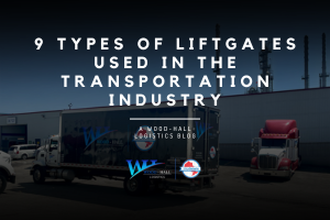 9 Types of Liftgates Used in the Transportation Industry