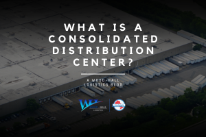 What is a Consolidated Distribution Center?