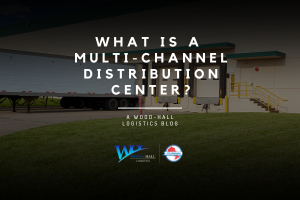 What is a Multi-Channel Distribution Center?