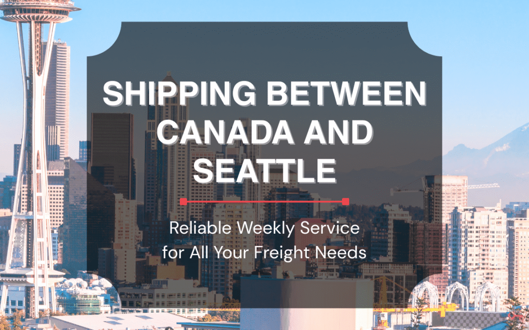Shipping Between Canada and Seattle