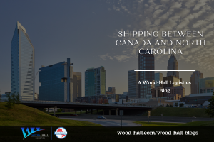 Shipping Between Canada and North Carolina