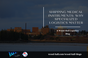 Shipping Medical Instruments: Why Specialized Logistics Matter